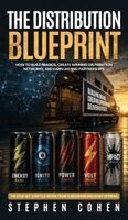 Stephen Cohen - Distribution Blueprint, Inbunden
