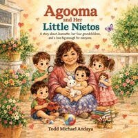 Todd Michael Andaya - Agooma and Her Nietos, Häftad
