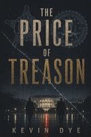 Kevin Dye - Price of Treason, Häftad. Tillgänglighet: Lägg i varukorg