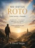 P David Vargas - No Estás Roto, Inbunden. Tillgänglighet: Lägg i varukorg