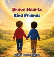Brave Hearts Kind Friends