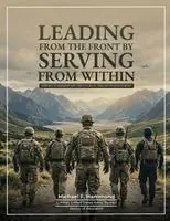 Michael F Hammond - Leading from the Front by Serving from Within, Häftad. Tillgänglighet: Lägg i varukorg