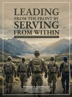 Leading from the Front by Serving from Within