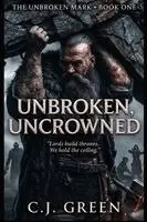 Cj Green - Unbroken, Uncrowned, Häftad. Tillgänglighet: Lägg i varukorg