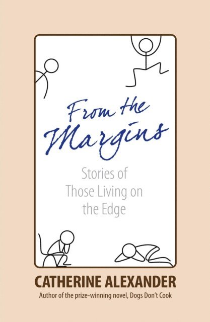 Catherine Alexander - From the Margins, E-bok
