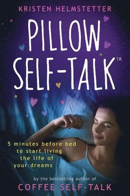 Kristen Helmstetter - Pillow Self-Talk, Häftad. Tillgänglighet: Lägg i varukorg