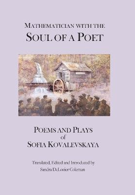 Sofia Kovalevskaya - Mathematician with the Soul of a Poet, Inbunden