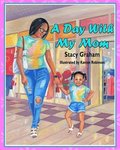 A Day With My Mom