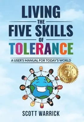 Scott Warrick - Living The Five Skills of Tolerance, Inbunden. Tillgänglighet: Lägg i varukorg