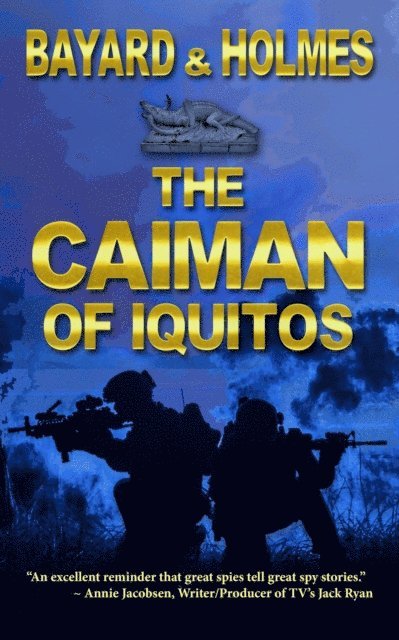Jay Holmes, Piper Bayard, Bayard and Holmes - Caiman of Iquitos, E-bok