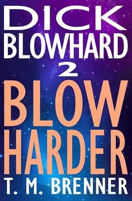 T M Brenner - Dick Blowhard 2, Häftad. Tillgänglighet: Lägg i varukorg