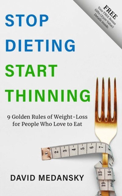 David Medansky - Stop Dieting Start Thinning, E-bok. Tillgänglighet: Lägg i varukorg