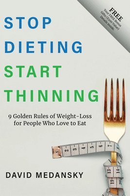 David Medansky - Stop Dieting Start Thinning, Häftad. Tillgänglighet: Lägg i varukorg