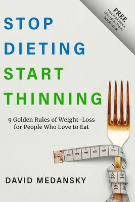 David Medansky - Stop Dieting Start Thinning, Häftad. Tillgänglighet: Lägg i varukorg