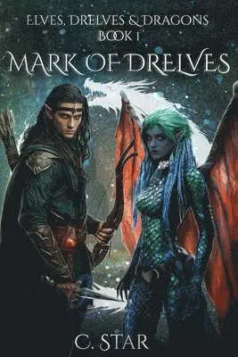 C Star - Mark of Drelves, Häftad. Tillgänglighet: Lägg i varukorg