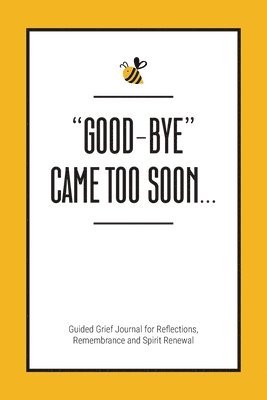 Kinyatta Gray - "Good-Bye" Came Too Soon, Häftad. Tillgänglighet: Lägg i varukorg