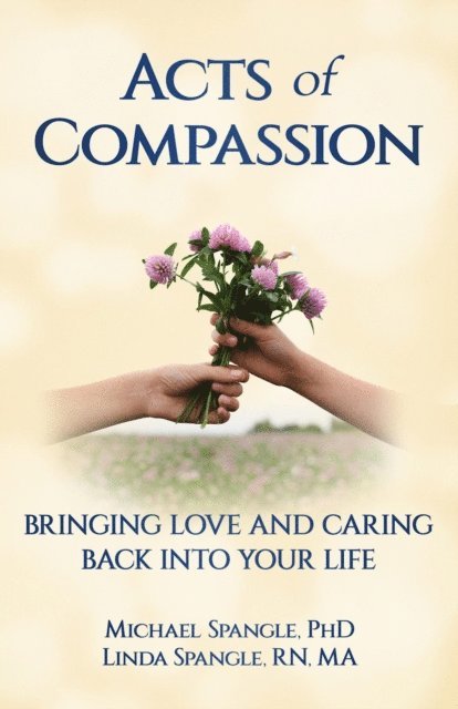 Linda Spangle, Michael Spangle - Acts of Compassion, E-bok