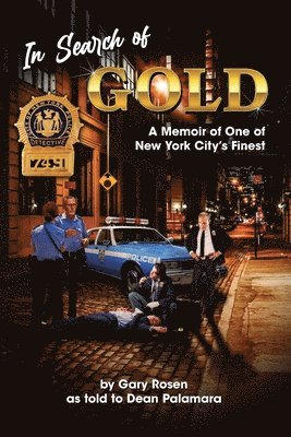 Gary M Rosen - In Search of Gold, Häftad