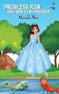 Christianah Njoku - KONGA Story - Princess Kim and her fish friends, Inbunden. Tillgänglighet: Tillfälligt slut