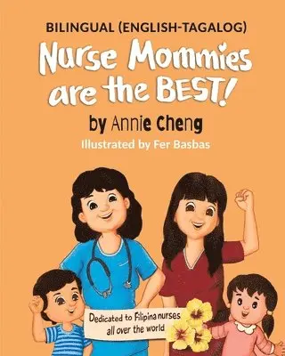 Annie Cheng - Nurse Mommies are the BEST! (Bilingual English-Tagalog), Häftad. Tillgänglighet: Lägg i varukorg