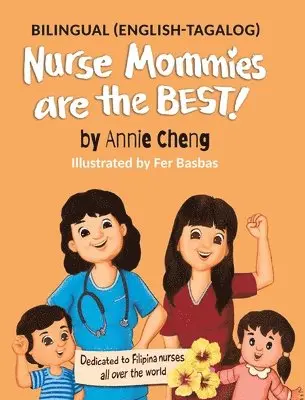 Annie Cheng - Nurse Mommies are the BEST!, Inbunden. Tillgänglighet: Lägg i varukorg