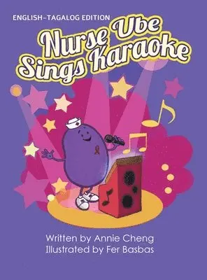 Annie Cheng - Nurse Ube Sings Karaoke (English-Tagalog Edition), Inbunden. Tillgänglighet: Lägg i varukorg