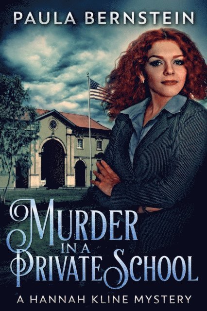 Paula Bernstein - Murder in a Private School, E-bok. Tillgänglighet: Lägg i varukorg