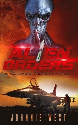 Johnnie West - Alien Orders, Häftad