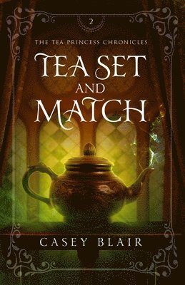 Casey Blair - Tea Set and Match, Häftad