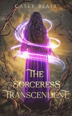 Casey Blair - Sorceress Transcendent, Häftad
