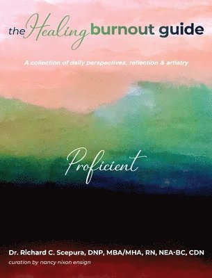Richard C Scepura - Healing Burnout Guide, Inbunden