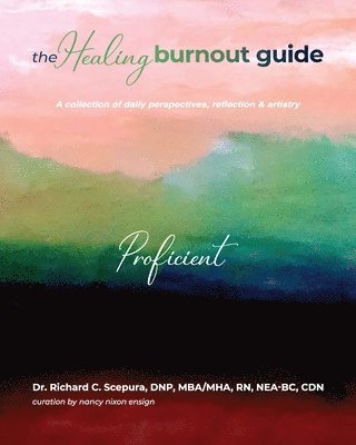 Richard C Scepura - Healing Burnout Guide, Häftad