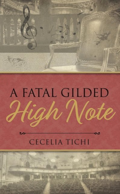 Cecelia Tichi - Fatal Gilded High Note, E-bok