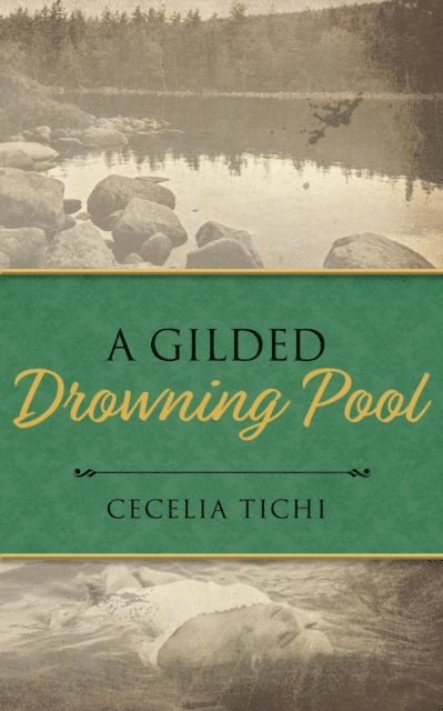Cecelia Tichi - Gilded Drowning Pool, E-bok