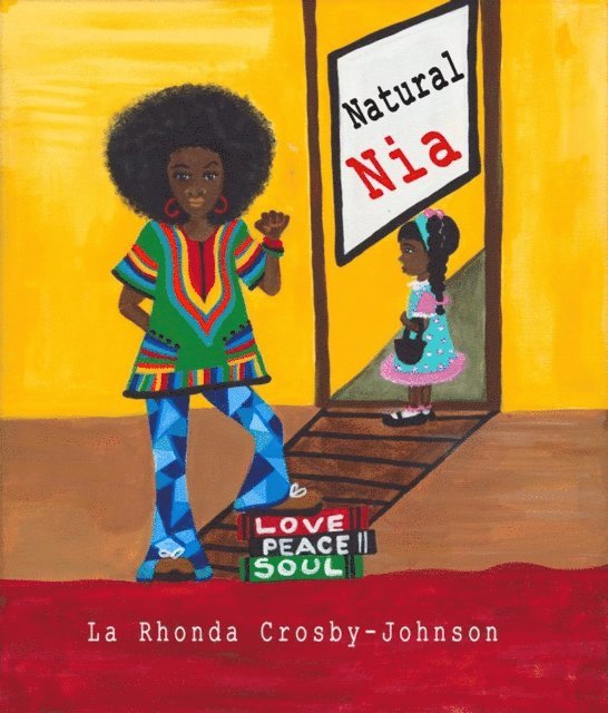 La Rhonda Crosby-Johnson - Natural Nia, E-bok