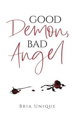 Bria Unique - Good Demon, Bad Angel, Inbunden. Tillgänglighet: Tillfälligt slut
