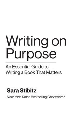 Sara Stibitz, Faith Smith-Place - Writing on Purpose, Inbunden. Tillgänglighet: Tillfälligt slut