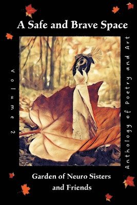 Garden of Neuro Sisters - Safe and Brave Space - Volume 2, Häftad