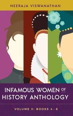 Neeraja Viswanathan - Infamous Women of History Anthology, Inbunden. Tillgänglighet: Tillfälligt slut
