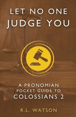 R L Watson - Let No One Judge You, Häftad