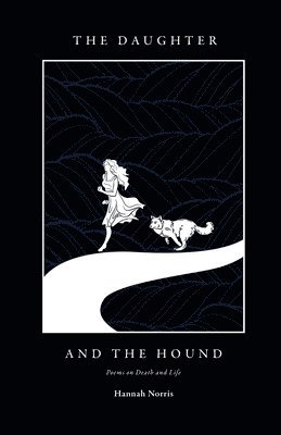Hannah Norris - Daughter and The Hound, Häftad. Tillgänglighet: Lägg i varukorg