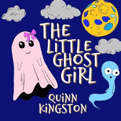 Quinn Kingston - Little Ghost Girl, Häftad