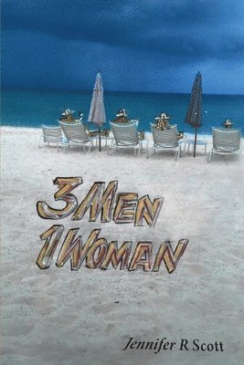 Jennifer R Scott - 3 MEN 1 Woman, Häftad