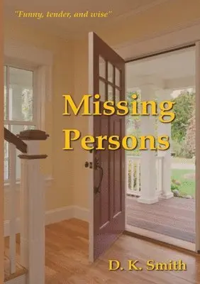 D K Smith - Missing Persons, Häftad. Tillgänglighet: Lägg i varukorg