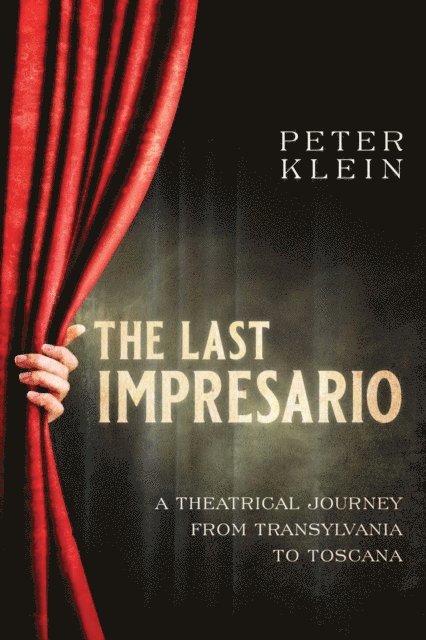 Peter Klein - Last Impresario, E-bok