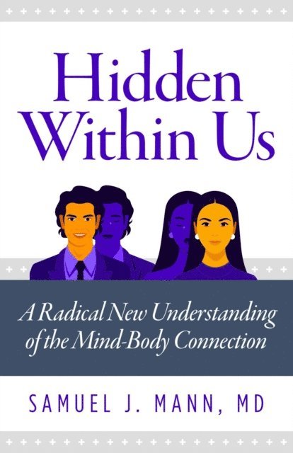 Samuel J. Mann - Hidden Within Us, E-bok