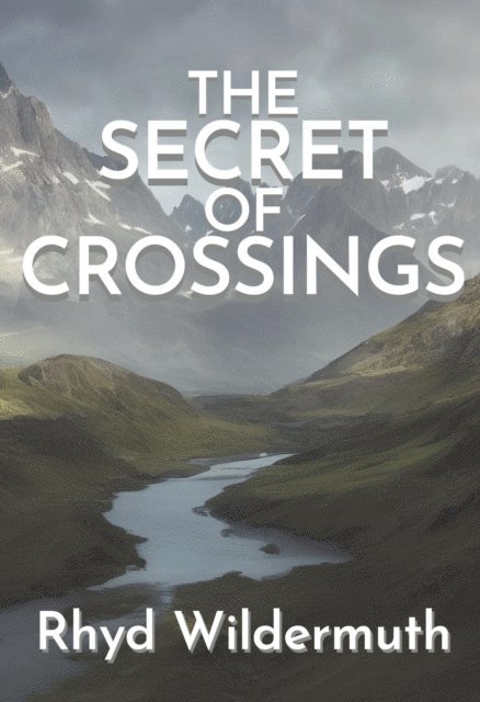 Rhyd Wildermuth - Secret of Crossings, E-bok