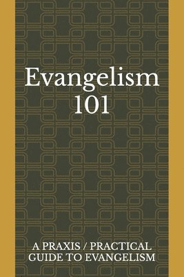 Juan Lara, Mateo Mamea, Monica Mitri - Evangelism 101, Häftad