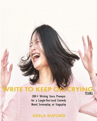 Hakeela Buford - Write to Keep On Crying (TEARS!), Häftad. Tillgänglighet: Lägg i varukorg