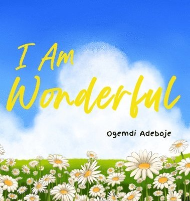 Adeboje - I Am Wonderful, Inbunden